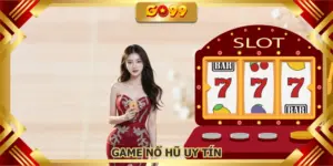 Game nổ hũ uy tín GO99